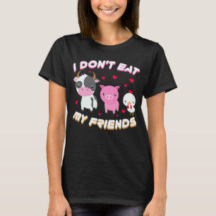 Ich esse nicht meinen Freund Veganer Obst Vegetari T-Shirt