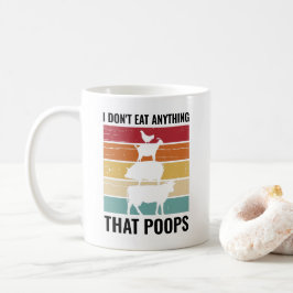 Ich esse nichts, was Vegane Tiergeschichte kacke Kaffeetasse