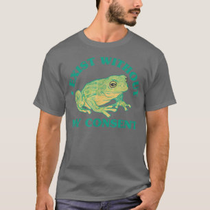 Ich esse ohne meine Zustimmung Frosch Funny Surrea T-Shirt