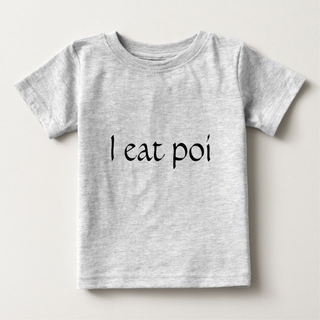 Ich esse poi baby t-shirt (Vorderseite)