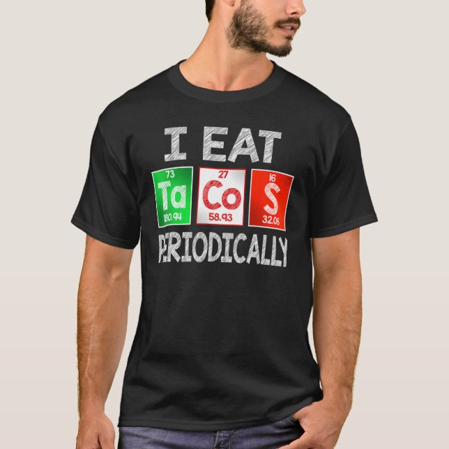 Ich esse Tacos regelmäßig - mexikanische Nahrungsz T-Shirt (Vorderseite)