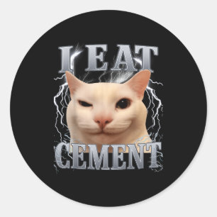 Ich esse Zement Dummer Katz Meme Lustig Männer Fra Runder Aufkleber