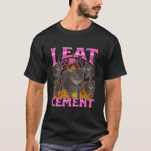 Ich esse Zement Funny Oia Oia Katzen-Meme-Bootleg- T-Shirt