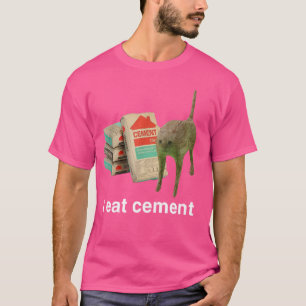 Ich Esse Zement Lustige Katze Anstößig Unangemesse T-Shirt