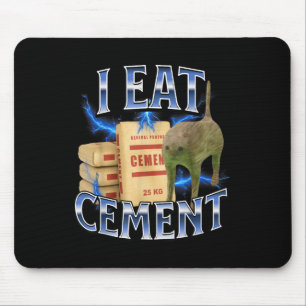 Ich esse Zement Verfluchte Katze Lustig Seltsam Sp Mousepad
