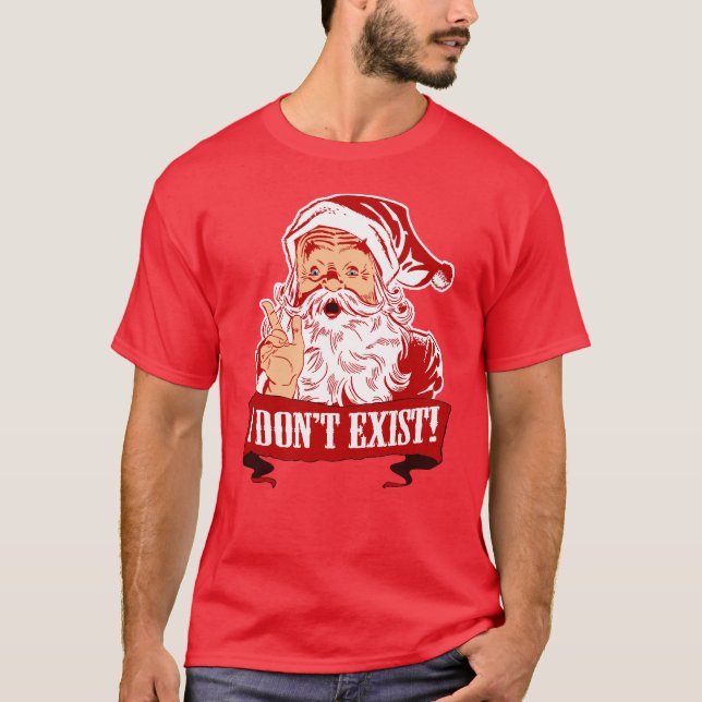 Ich existiere nicht, Weihnachtsmann T-Shirt (Vorderseite)