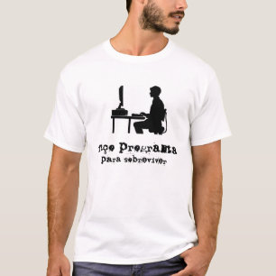 Ich faço Programm überleben T-Shirt