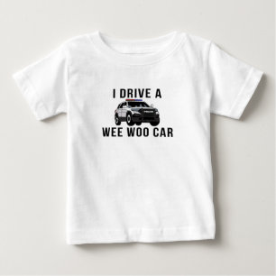 Ich fahre einen Wee Woo Car Funny Police Officer Baby T-shirt