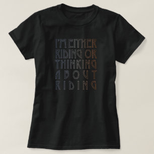"Ich fahre entweder oder..." Reittier-T-Shirt T-Shirt