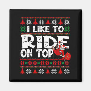 Ich Fahre Gerne Oben Lustiges Unanständiges Xmas-P Magnet