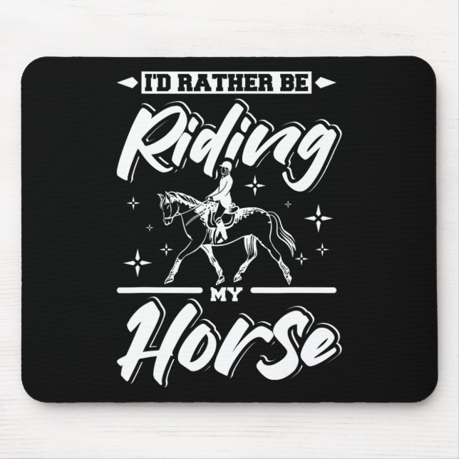 Ich fahre lieber mit meinem Pferd Mousepad (Vorne)