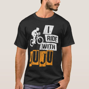 Ich fahre mit Juju Grafik - erschüttertes, lustige T-Shirt