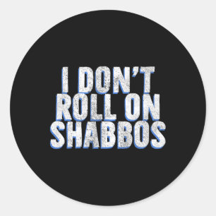 Ich fahre nicht auf Shabbos - Funny Jewish Bowler Runder Aufkleber