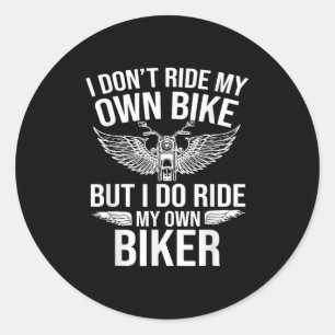 Ich fahre nicht mit meinem eigenen Fahrrad, aber i Runder Aufkleber