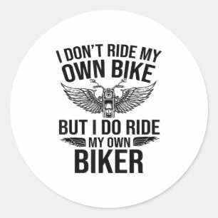 Ich fahre nicht mit meinem eigenen Fahrrad, aber i Runder Aufkleber