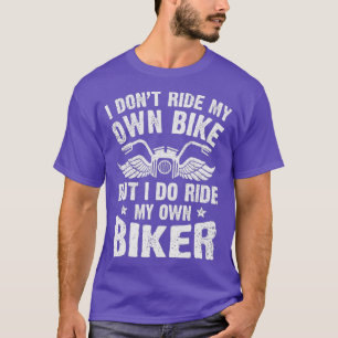 Ich fahre nicht mit meinem eigenen Fahrrad, aber i T-Shirt