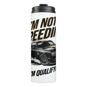 Ich Fahre Nicht Zu Schnell, Ich Bin Im Qualifying Thermosbecher
