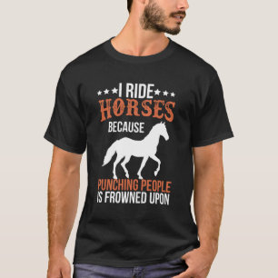 Ich fahre Pferde, weil die Punching-Leute gefroren T-Shirt