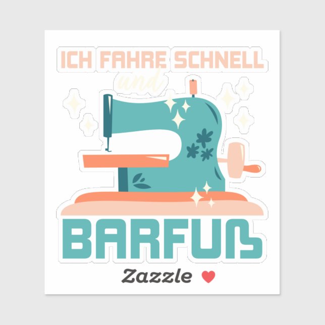 Ich fahre schnell und barfuß, Geschenknähte Aufkleber (Blatt)