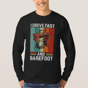 Ich fahre schnell und leichtfühlig Nähmaschine T-Shirt