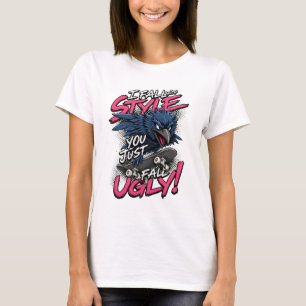 Ich falle mit Stil Vogel Skater Zitat Illustration T-Shirt