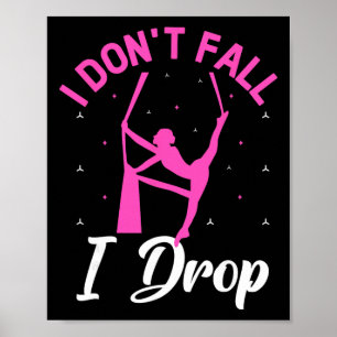 Ich falle nicht, ich lasse mich fallen Luftakrobat Poster
