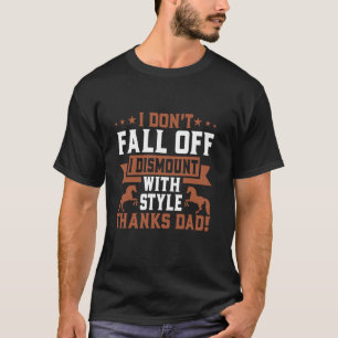 Ich falle nicht runter, ich steige mit Stil ab, da T-Shirt