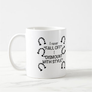Ich falle nie ab, ich steige mit Stil ab Kaffeetasse