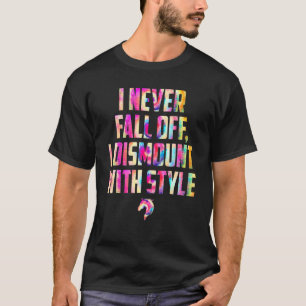 Ich falle nie vom Pferd Reiter Jockey Derby Spiel T-Shirt