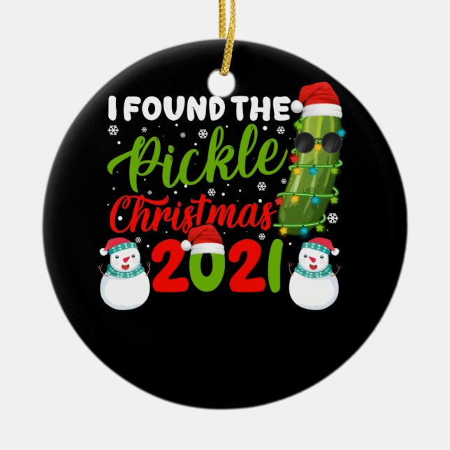 Ich fand das Weihnachtsfest 2021 Santa Pickle Keramik Ornament (Vorne)