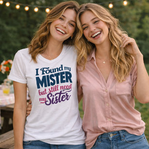 Ich fand, dass meine Schwester noch meine Schweste Tri-Blend Shirt