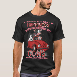Ich fand den Schlüssel zur Glücklichsein Umgeben S T-Shirt