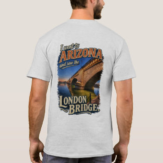 Ich fand die London Bridge in der Wüste T-Shirt