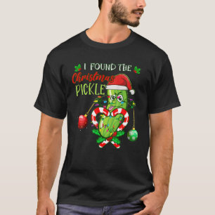 Ich fand die Pickle Weihnachten Funny Pickles Xmas T-Shirt