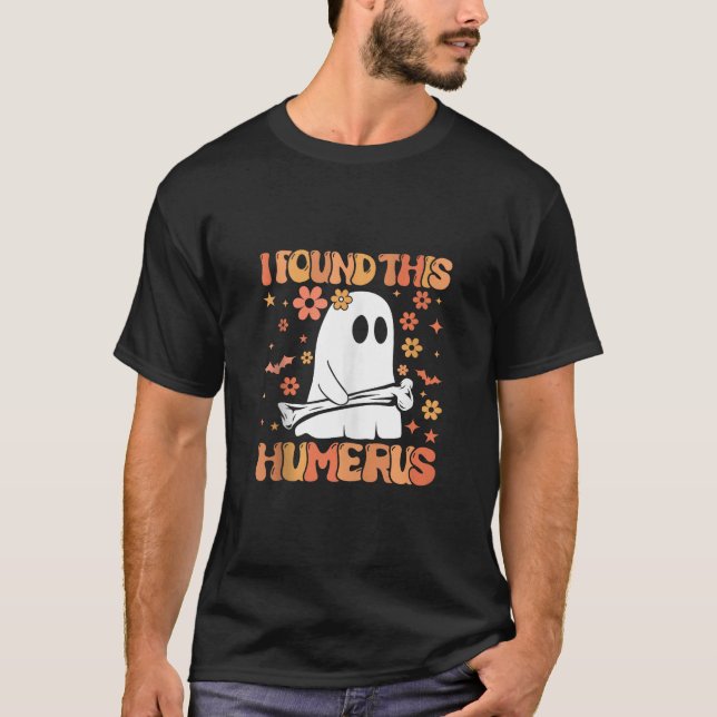 Ich fand diese humerus Funny Ghost Spooky Season H T-Shirt (Vorderseite)
