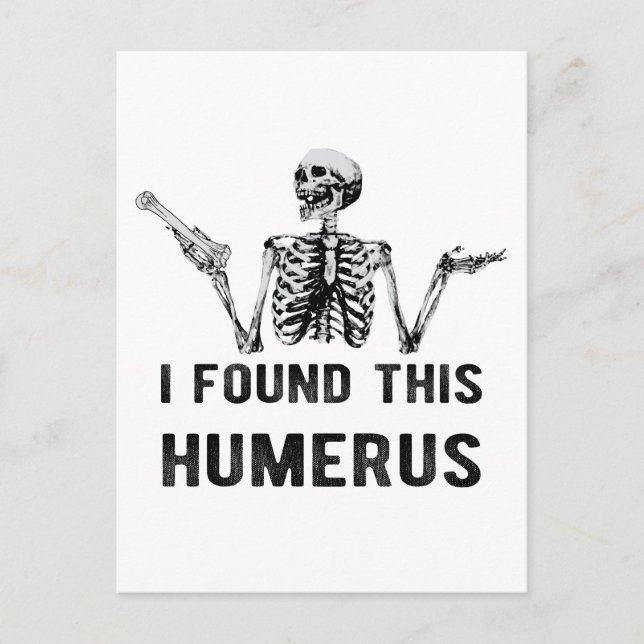Ich fand diese Humerus Halloween Skelettkarte Postkarte (Vorderseite)