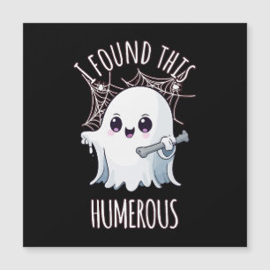 Ich fand diesen Humerus Funny Halloween Geist Magnetkarte
