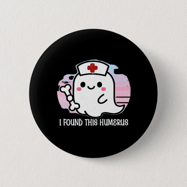 Ich fand diesen Humerus Funny Halloween Nurse Ghos Button (Vorderseite)