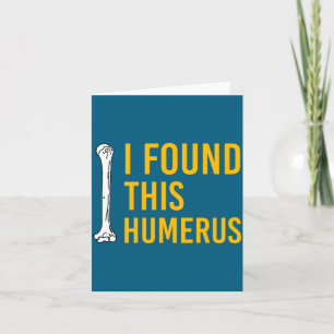 Ich fand diesen Humerus-Hund mit Knochen lustig Karte
