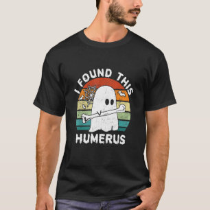 Ich fand dieses Humerus Boo Ghost Halloween-Kostüm T-Shirt