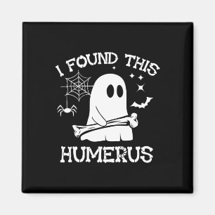 Ich fand dieses Humerus Boo Ghost Skelett Hallowee Magnet