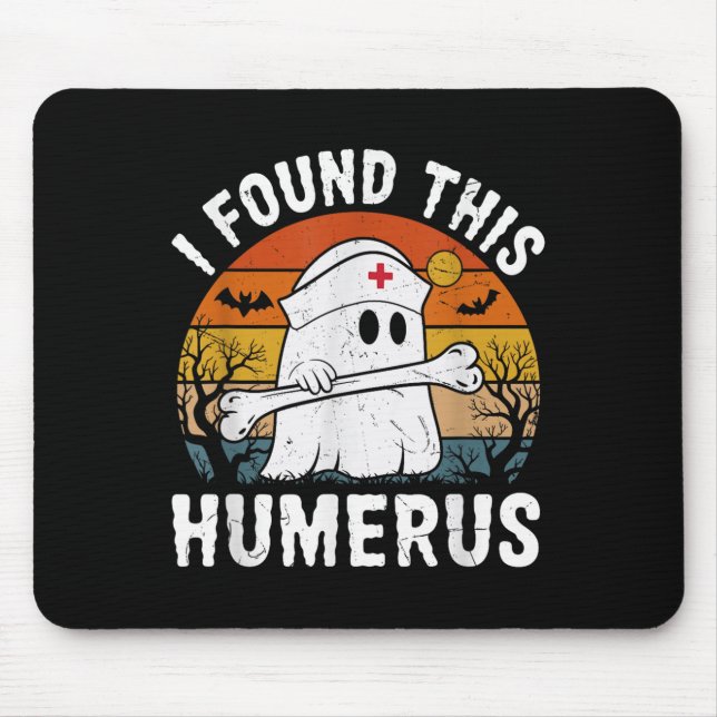 Ich fand dieses Humerus Funny Ghost Nurse Hallowee Mousepad (Vorne)