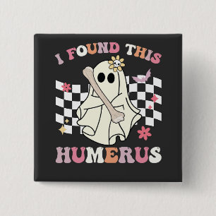 Ich fand dieses Humerus Halloween Ghost Skelett Button