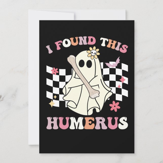 Ich fand dieses Humerus Halloween Ghost Skelett Einladung (Vorderseite)