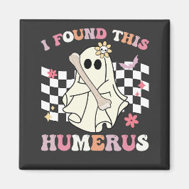 Ich fand dieses Humerus Halloween Ghost Skelett Magnet