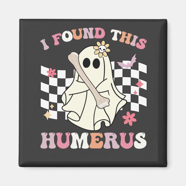 Ich fand dieses Humerus Halloween Ghost Skelett Magnet (Vorne)