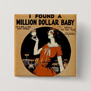 Ich fand eine Million Dollar Baby Button