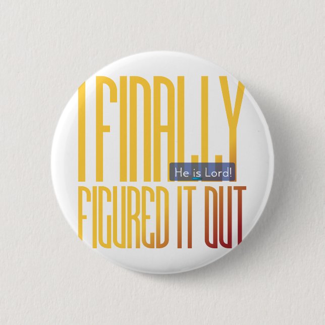 ich fand es schließlich… heraus button (Vorderseite)