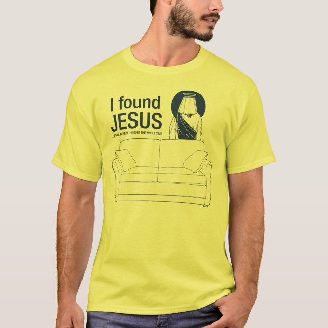 Ich fand Jesus, den er hinter der Couch das ganze T-Shirt (Vorderseite)