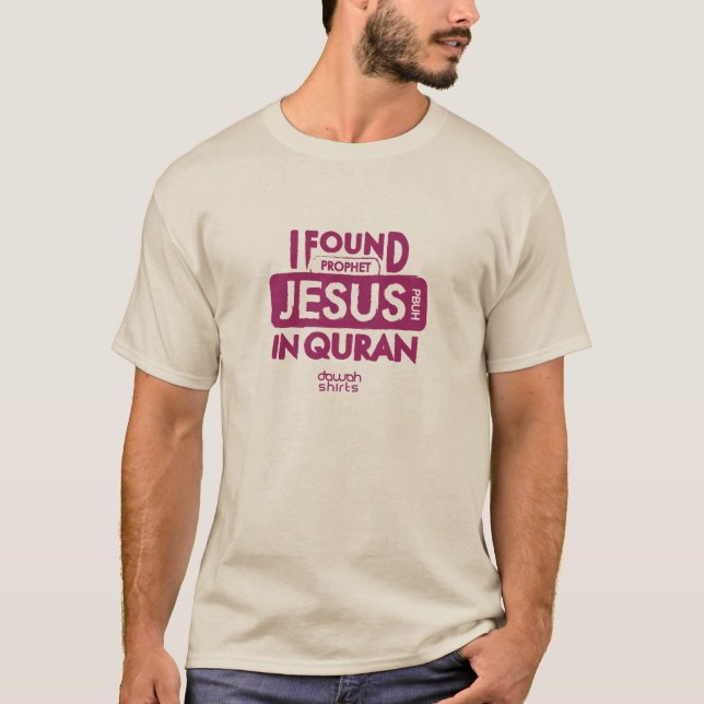 Ich fand Jesus im Quran T-Shirt (Vorderseite)